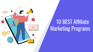 10-best-affiliate-marketing-programs